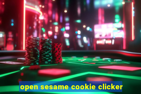 open sesame cookie clicker